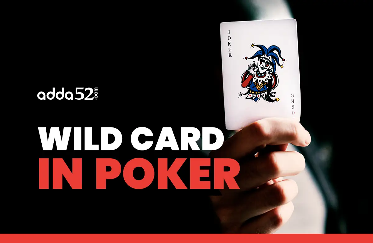 Wild Card in Poker