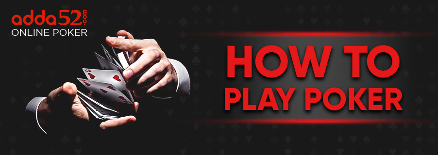 how to play poker1